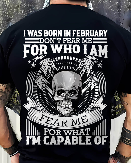 FEBRUARY – DON’T FEAR ME FOR WHO I AM, FEAR ME FOR WHAT I’M CAPABLE OF - FOR MAN - TLEE02 (SKU2604-199-02)