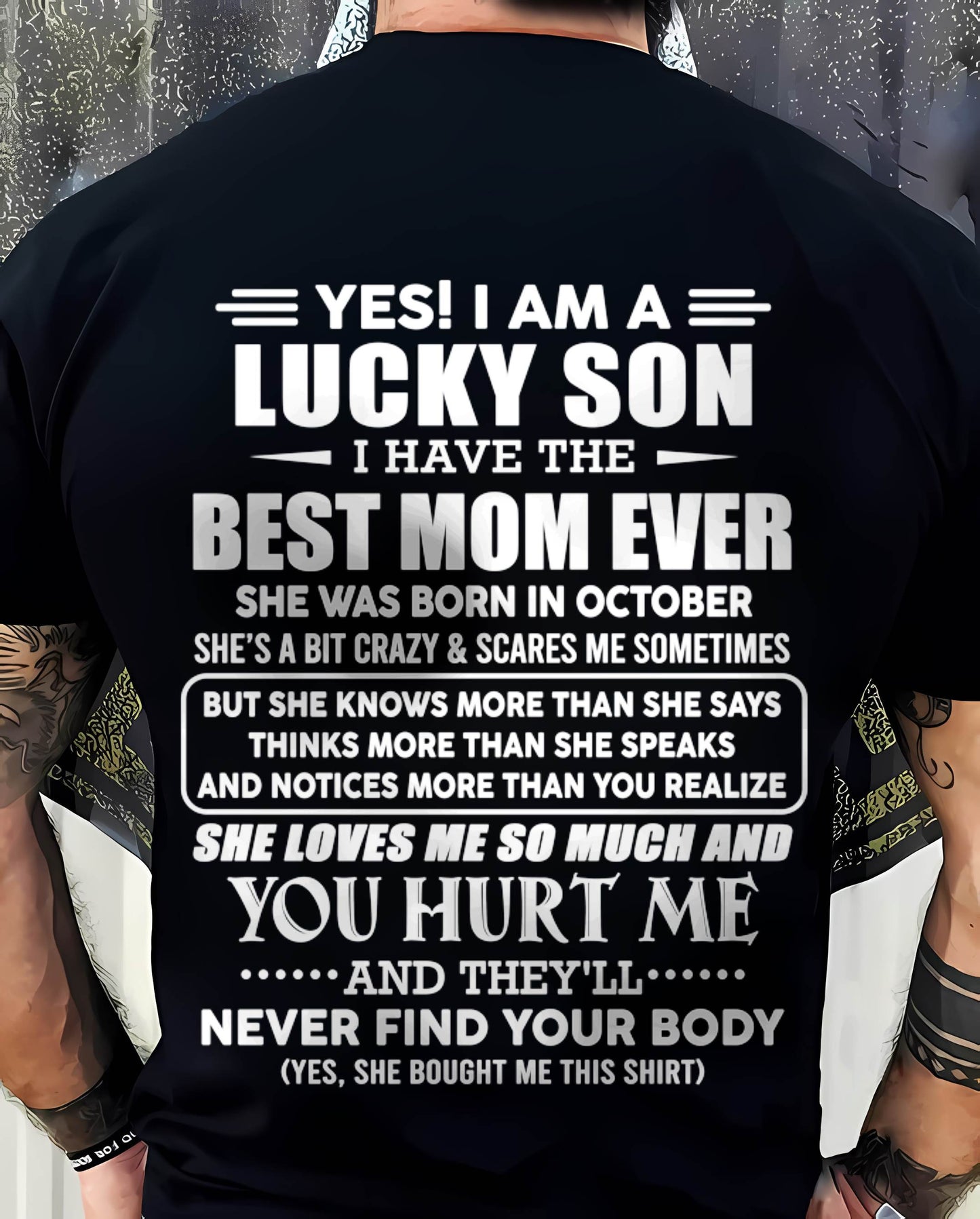 OCTOBER - YES! I AM A LUCKY SON I HAVE THE BEST MOM EVER - FROM MOM - TLEE10 (SKU2603-145-10)