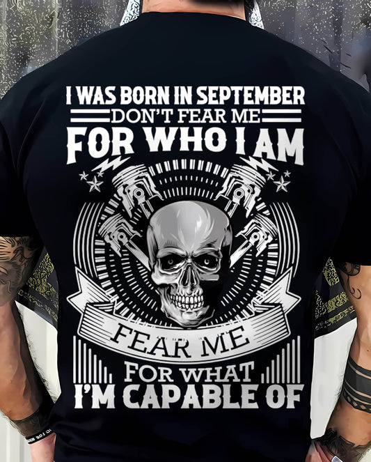 SEPTEMBER – DON’T FEAR ME FOR WHO I AM, FEAR ME FOR WHAT I’M CAPABLE OF - FOR MAN - TLEE09 (SKU2604-199-09)