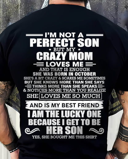 OCTOBER MOM - SHE MAY BE CRAZY BUT SHE LOVES ME UNCONDITIONALLY - FROM MOM - TLEE10 (SKU2604-84-10)