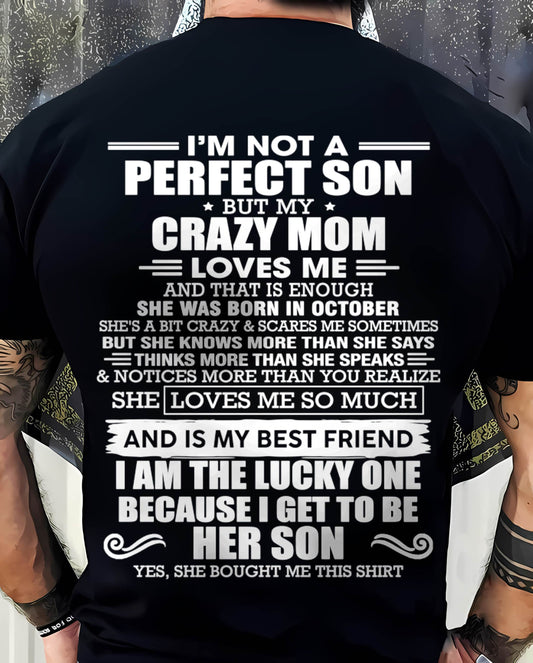 OCTOBER MOM - SHE MAY BE CRAZY BUT SHE LOVES ME UNCONDITIONALLY - FROM MOM - TLEE10 (SKU2604-84-10)
