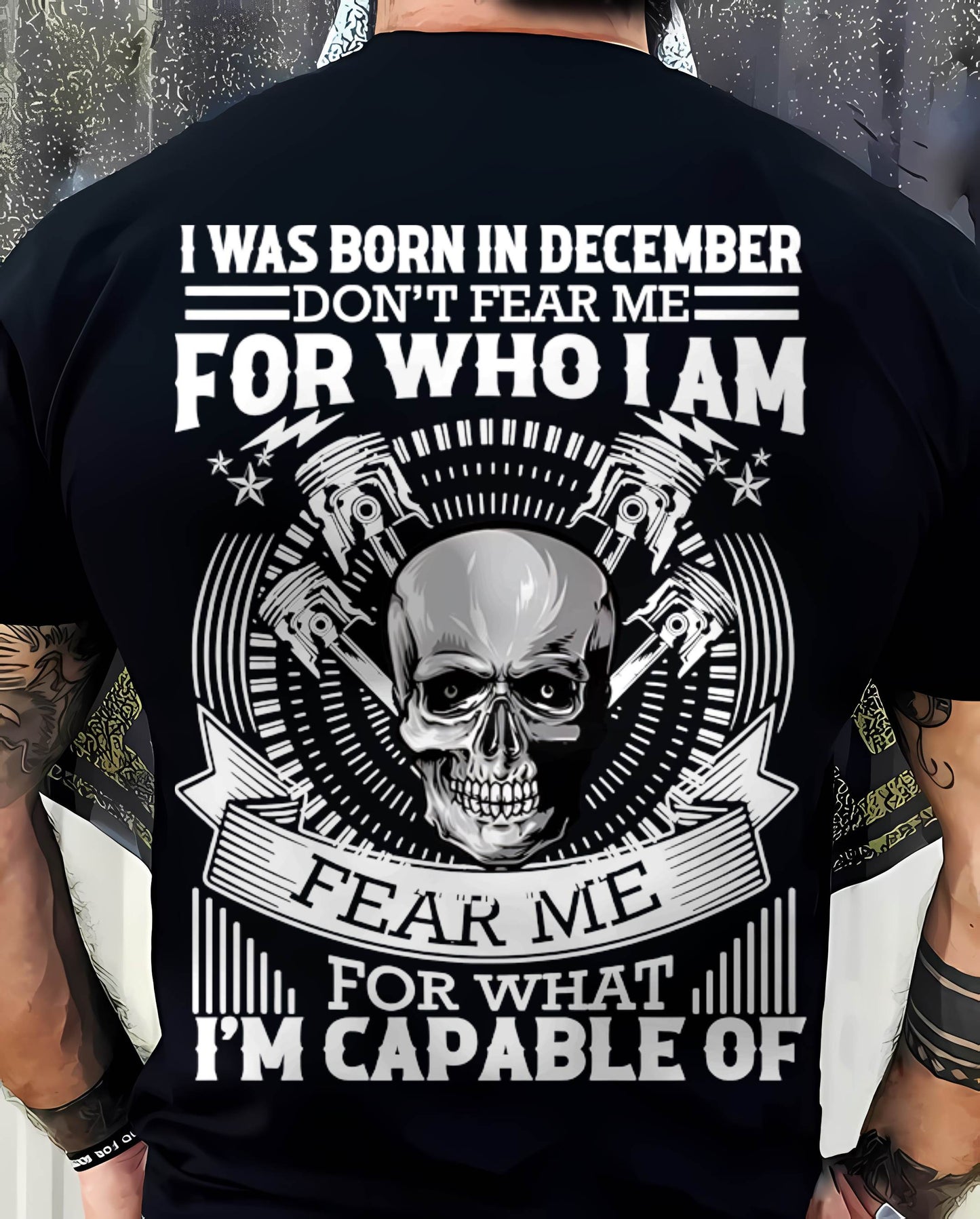 DECEMBER – DON’T FEAR ME FOR WHO I AM, FEAR ME FOR WHAT I’M CAPABLE OF - FOR MAN - TLEE12 (SKU2604-199-12)