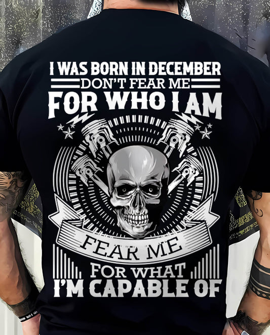 DECEMBER – DON’T FEAR ME FOR WHO I AM, FEAR ME FOR WHAT I’M CAPABLE OF - FOR MAN - TLEE12 (SKU2604-199-12)