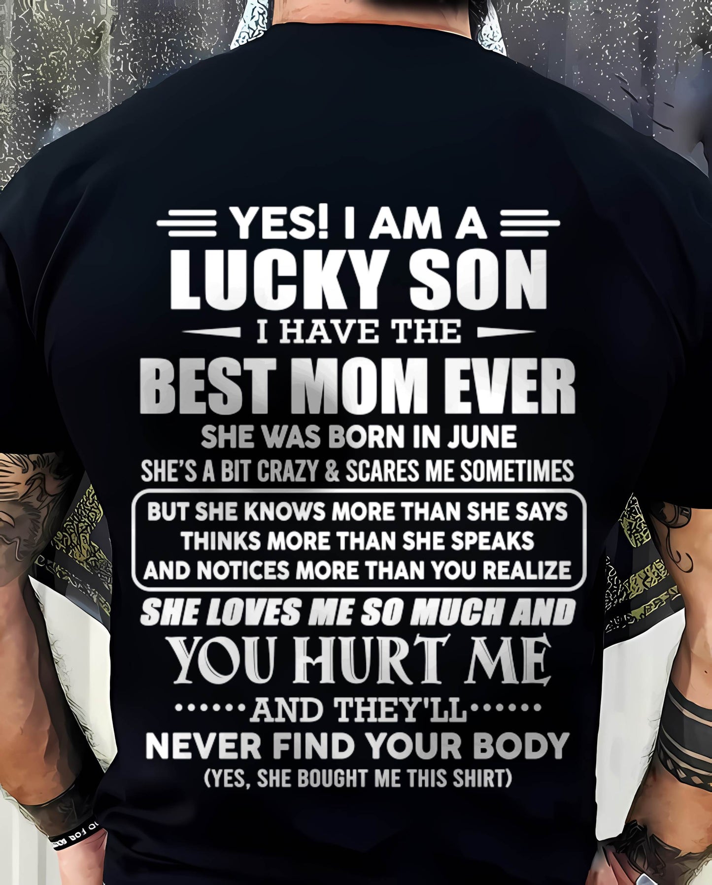 JUNE - YES! I AM A LUCKY SON I HAVE THE BEST MOM EVER - FROM MOM - TLEE06 (SKU2603-145-06)