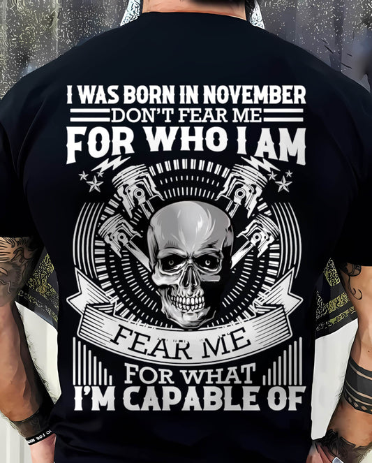NOVEMBER – DON’T FEAR ME FOR WHO I AM, FEAR ME FOR WHAT I’M CAPABLE OF - FOR MAN - TLEE11 (SKU2604-199-11)
