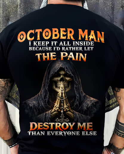 OCTOBER MAN THE PAIN DESTROYS ME - FOR MAN - TLEE10 (SKU2606-116-10)
