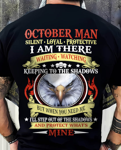 OCTOBER MAN - SILENT LOYAL PROTECTIVE I AM THERE WAITING WATCHING KEEPING TO THE SHADOWS - FOR MAN - TLEE10 (SKU2602-62-10)