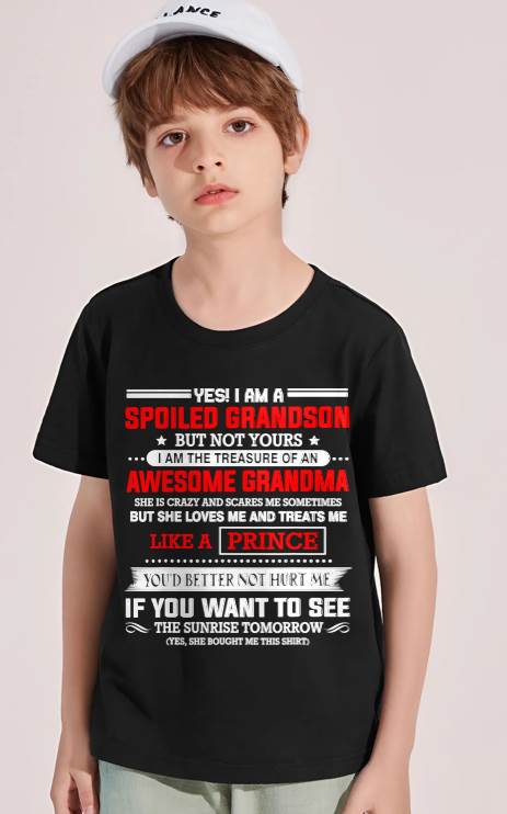 SPOILED GRANDSON BUT NOT YOURS – PROUD TREASURE OF AN AWESOME GRANDMA - FROM GRANDMA - TLEE00 (SKU2604-186-00)