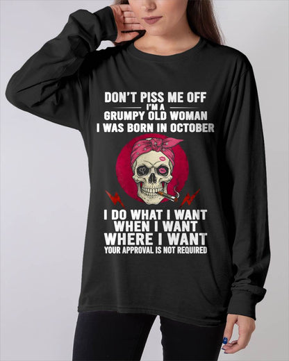 OCTOBER - DON’T PISS ME OFF I’M A GRUMPY OLD WOMAN - FOR WOMEN - TLEE10 (SKU26T-01138-10)