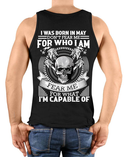 MAY – DON’T FEAR ME FOR WHO I AM, FEAR ME FOR WHAT I’M CAPABLE OF - FOR MAN - TLEE05 (SKU2604-199-05)