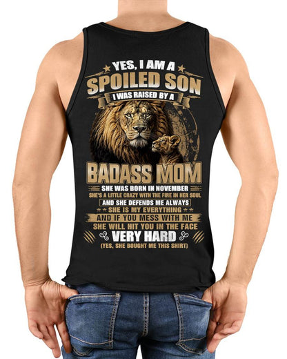 NOVEMBER BORN BADASS MOM – SPOILED SON LION T-SHIRT - FROM MOM - TLEE11 (SKU2605-285-11)