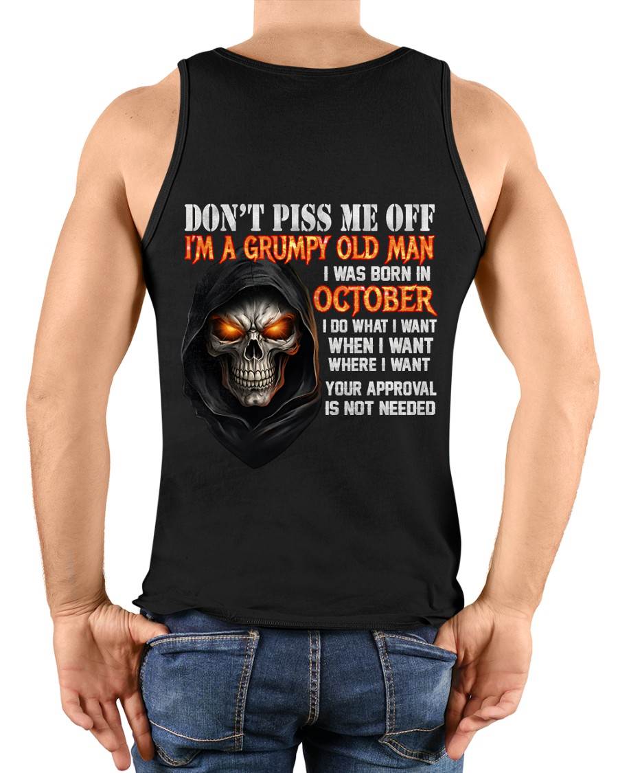 OCTOBER BORN GRUMPY OLD MAN SKULL T-SHIRT – FUNNY ATTITUDE SHIRT - FOR MAN - TLEE10 (SKU2603-323-10)