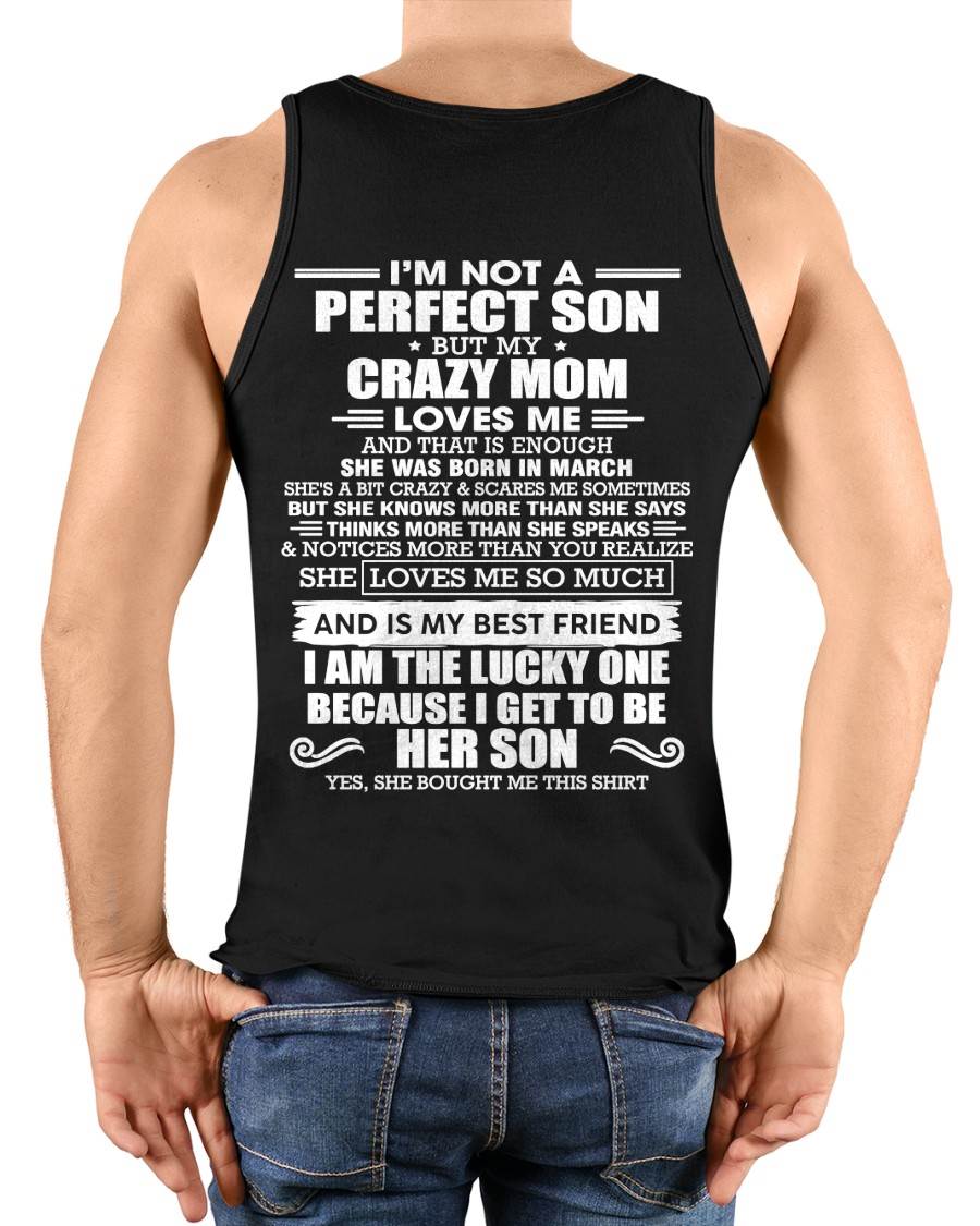 MARCH MOM - SHE MAY BE CRAZY BUT SHE LOVES ME UNCONDITIONALLY - FROM MOM - TLEE03 (SKU2604-84-03)