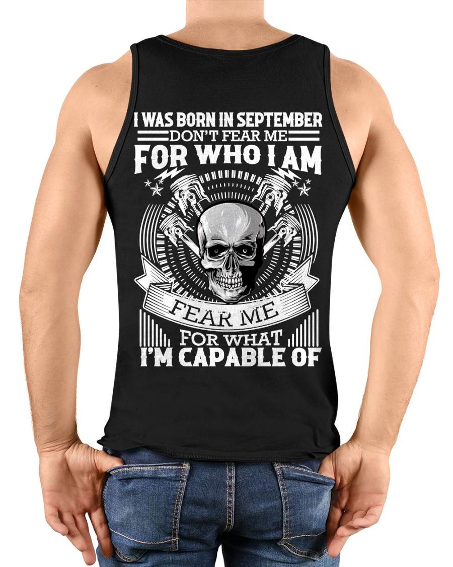 SEPTEMBER – DON’T FEAR ME FOR WHO I AM, FEAR ME FOR WHAT I’M CAPABLE OF - FOR MAN - TLEE09 (SKU2604-199-09)