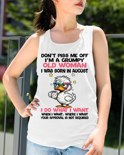 AUGUST BORN - FUNNY ATTITUDE DUCK GRUMPY WOMAN T-SHIRT - FOR WOMEN - TLEE08 (SKU2603-238-08)