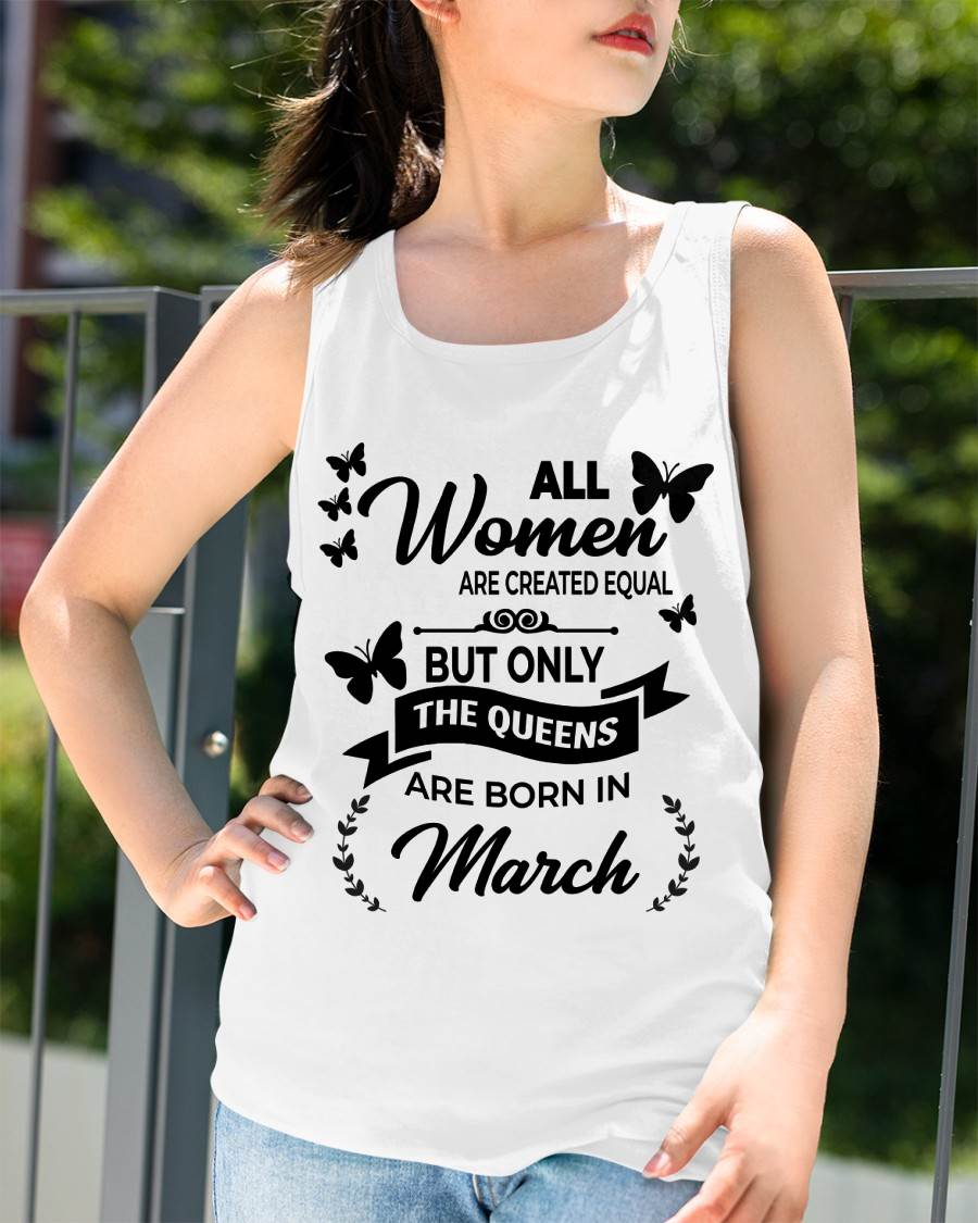 MARCH GIRLS ARE TRUE QUEENS - FOR WOMEN - TLEE03 (SKU2605-58-03)