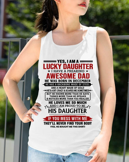 DECEMBER - YES, I AM A LUCKY DAUGHTER I HAVE A FREAKING AWESOME DAD - FROM DAD - TLEE12 (SKU26T-0176-12)