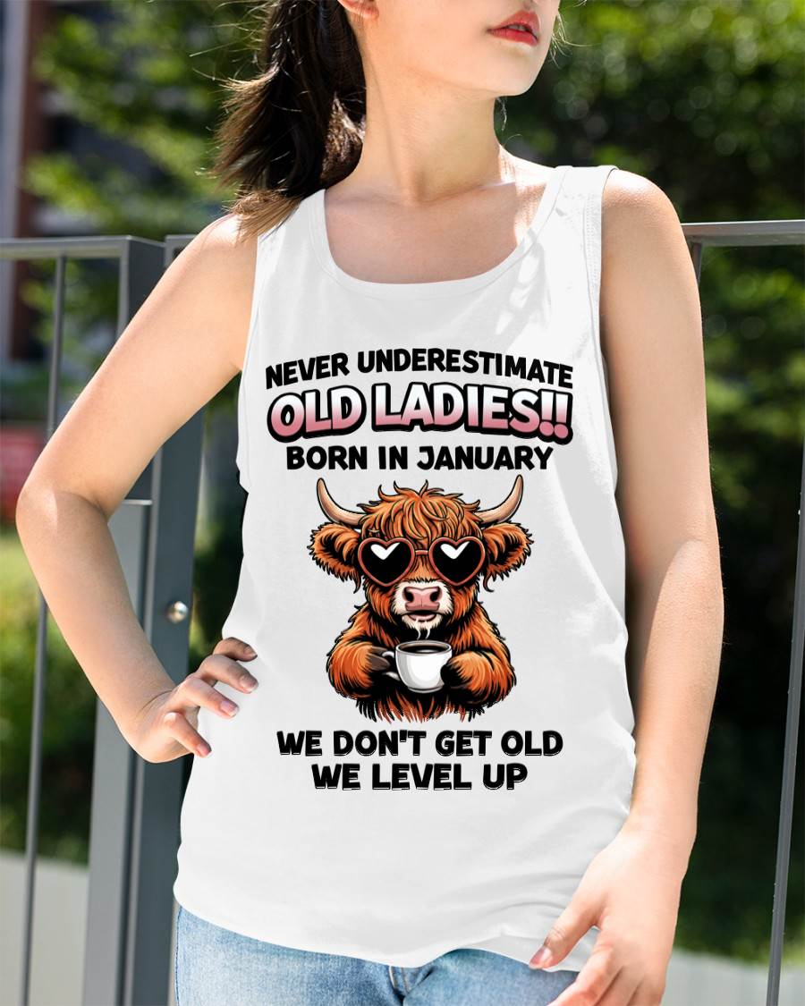 JANUARY BORN WOMEN LEVEL UP, NEVER GROW OLD SHIRT - FOR WOMEN - TLEE01 (SKU2606-79-01)