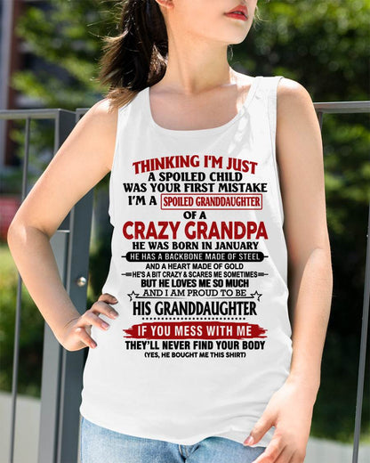 JANUARY - THINKING I’M JUST A SPOILED CHILD WAS YOUR FIRST MISTAKE  I’M A SPOILED GRANDDAUGHTER OF A  CRAZY GRANDPA - FROM GRANDPA - TLEE01 (SKU12-256-01)