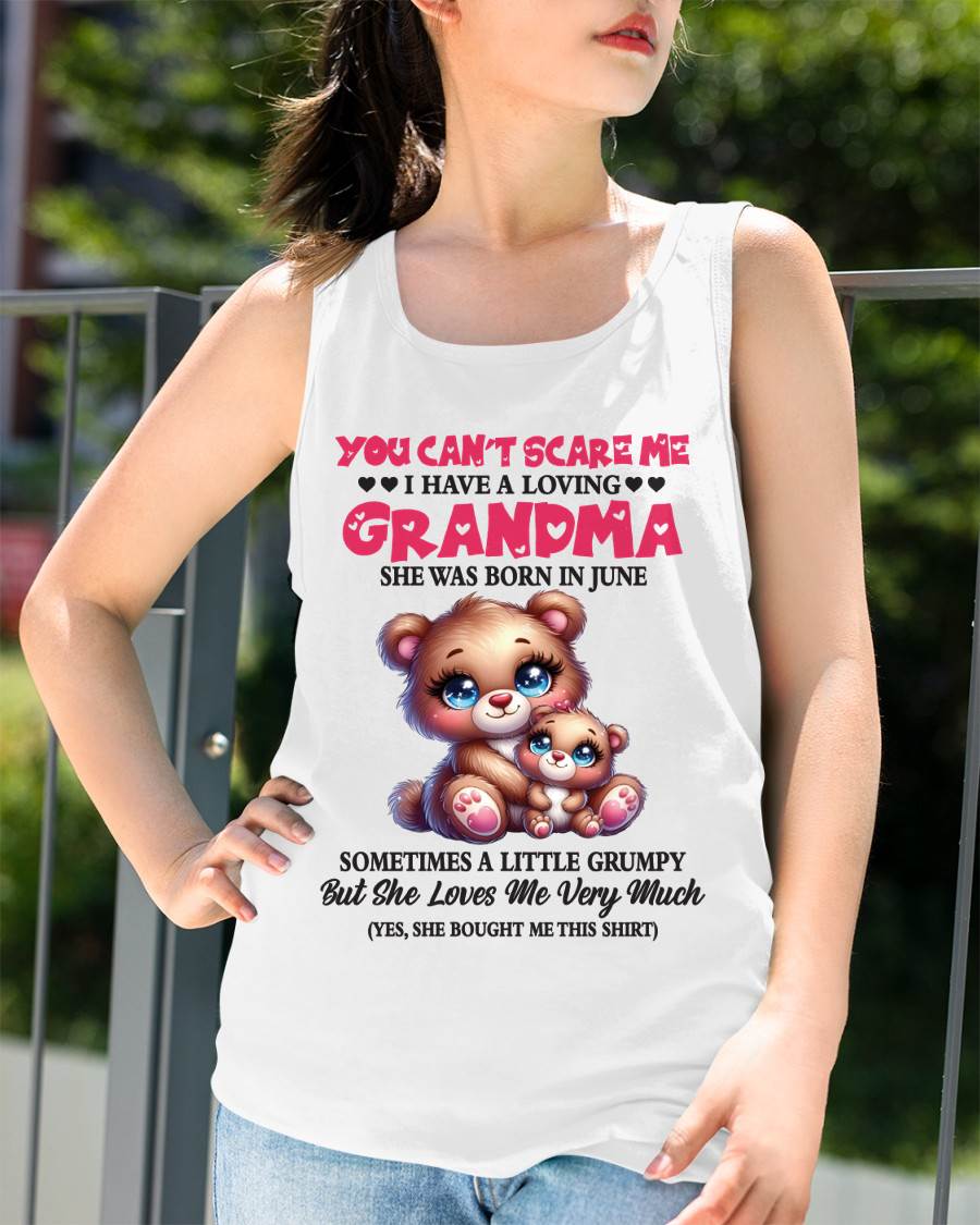 JUNE - YOU CAN’T SCARE ME I HAVE A LOVING GRANDMA - FROM GRANDMA - TLEE06 (SKU2602-129-06)