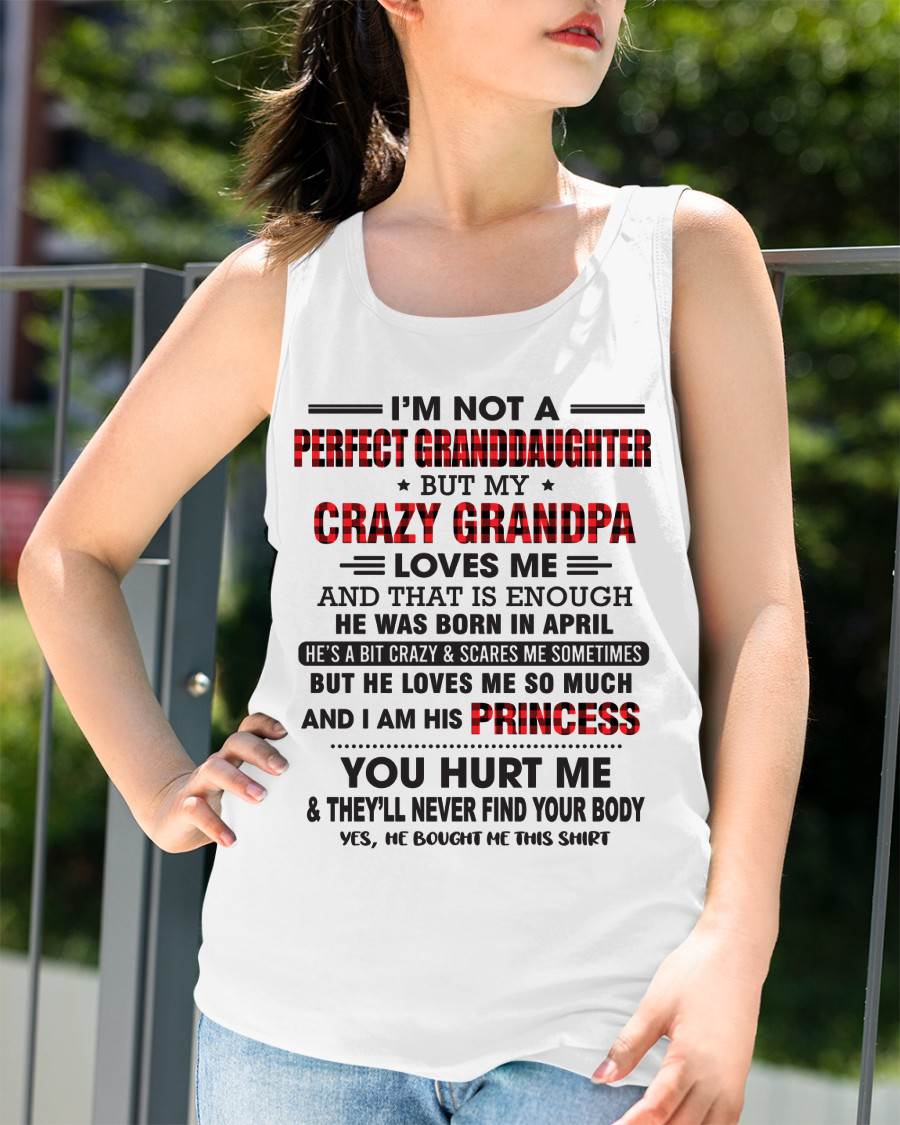 APRIL - I MAY NOT BE PERFECT, BUT I’M ALWAYS LOVED BY MY GRANDPA - FROM GRANDPA - TLEE04 (SKU26T-01285-04)