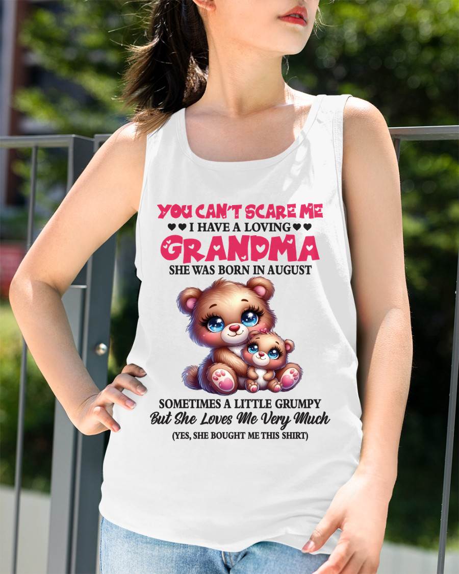 AUGUST - YOU CAN’T SCARE ME I HAVE A LOVING GRANDMA - FROM GRANDMA - TLEE08 (SKU2602-129-08)