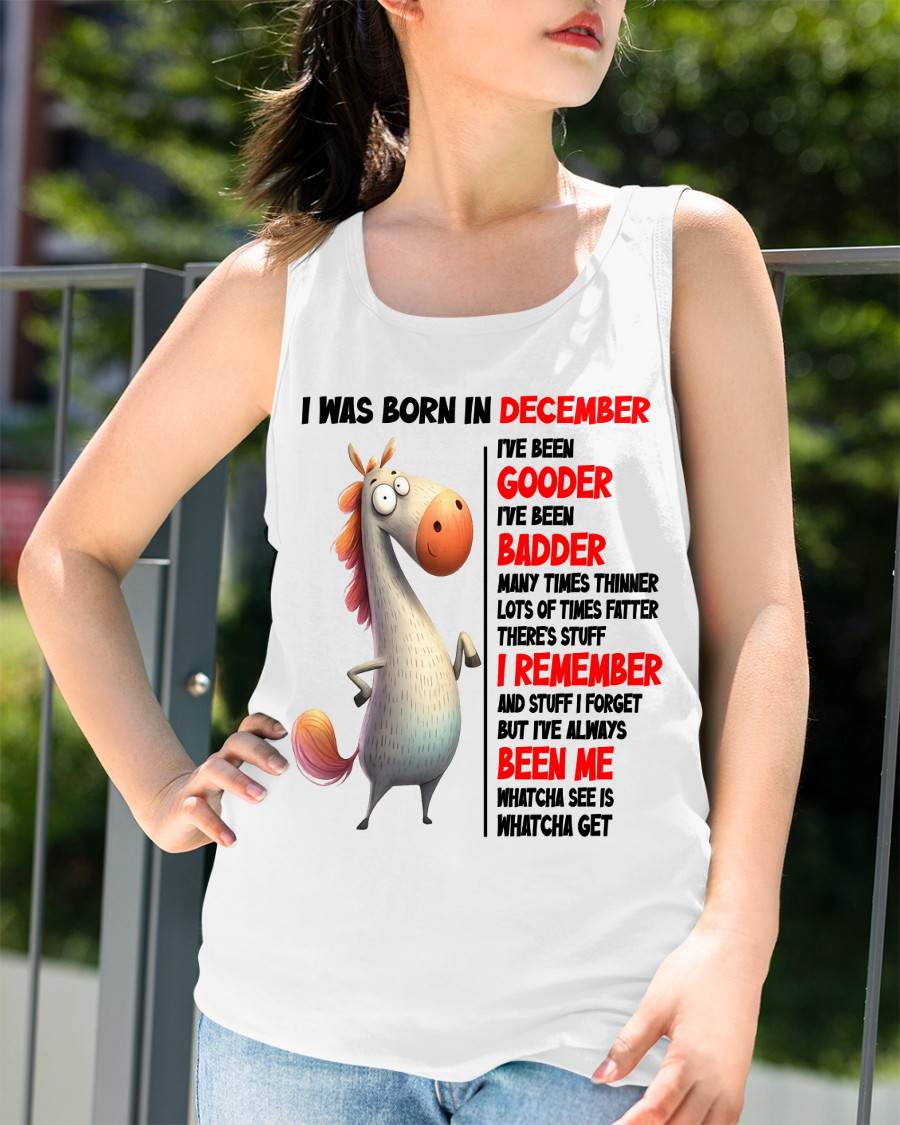 BORN IN DECEMBER FUNNY SHIRT – GOODER BADDER HUMOR BIRTHDAY TEE - FOR WOMEN - TLEE12 (SKU2603-270-12)