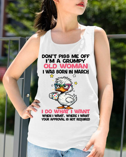 MARCH BORN - FUNNY ATTITUDE DUCK GRUMPY WOMAN T-SHIRT - FOR WOMEN - TLEE03 (SKU2603-238-03)