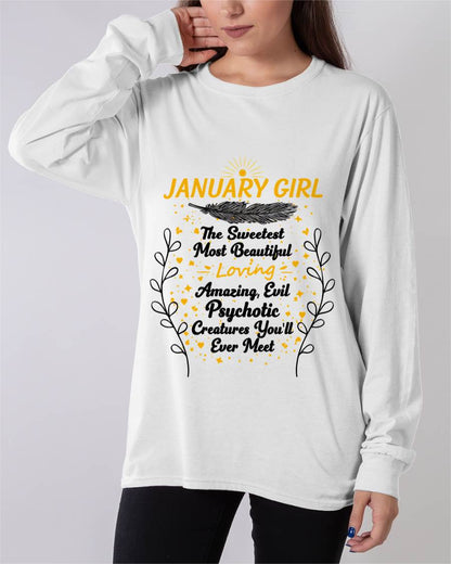 JANUARY GIRL – SWEET, BEAUTIFUL & A LITTLE PSYCHOTIC - FOR WOMEN - TLEE01 (SKU2603-297-01)