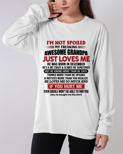 DECEMBER - I'M NOT SPOILED MY FREAKING AWESOME GRANDPA JUST LOVES ME - FROM GRANDPA - TLEE12 (SKU09-127-12)