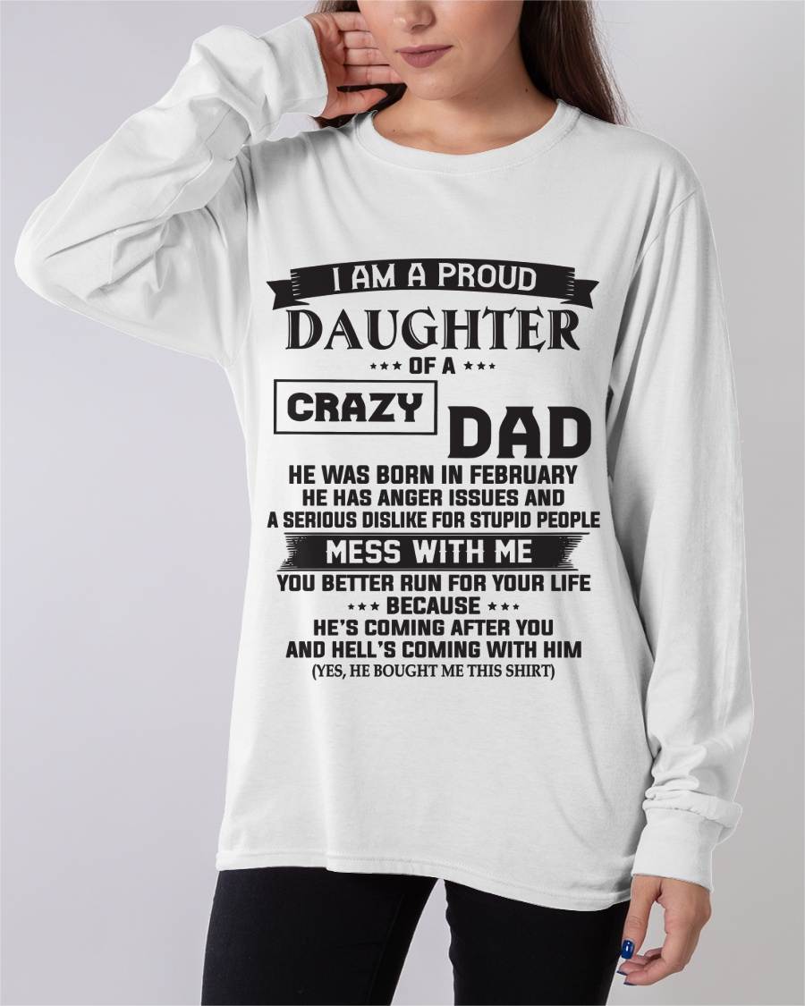 FEBRUARY - I AM A PROUD DAUGHTER OF A CRAZY DAD - FROM DAD - TLEE02 (SKU10-96-02)