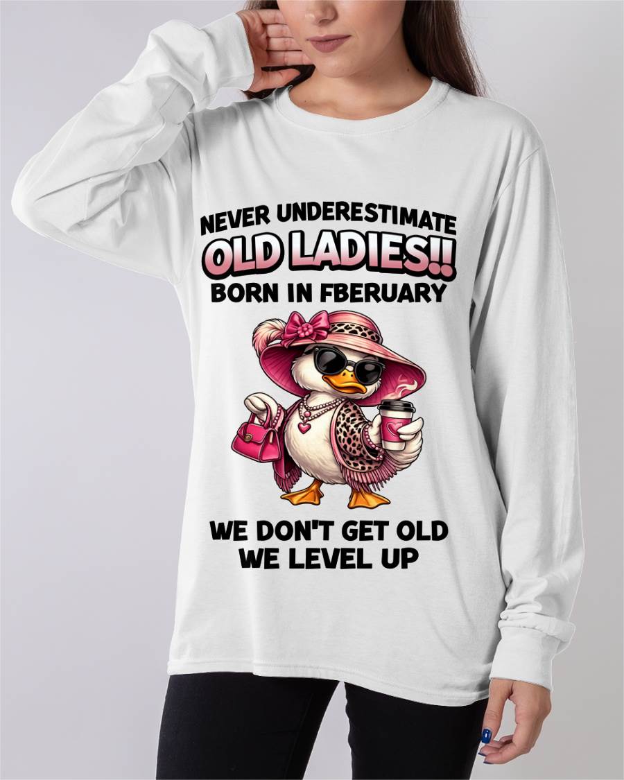 FEBRUARY LADIES – WE DON’T GET OLD, WE LEVEL UP - FOR WOMEN - TLEE02 (SKU2604-35-02)