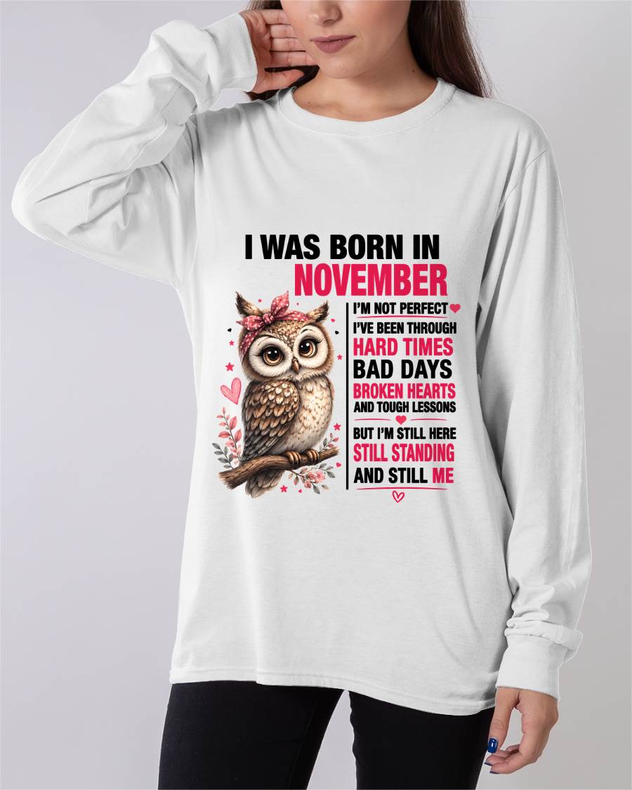 BORN IN NOVEMBER – STILL HERE, STILL STANDING - FOR WOMEN - TLEE11 (SKU2605-152-11)