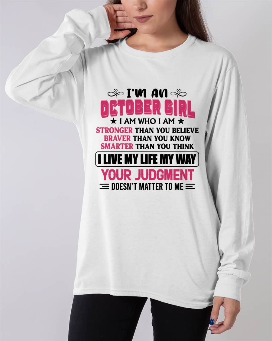OCTOBER GIRL – I AM WHO I AM, STRONGER, BRAVER, SMARTER - FOR WOMEN - TLEE10 (SKU2603-218-10)