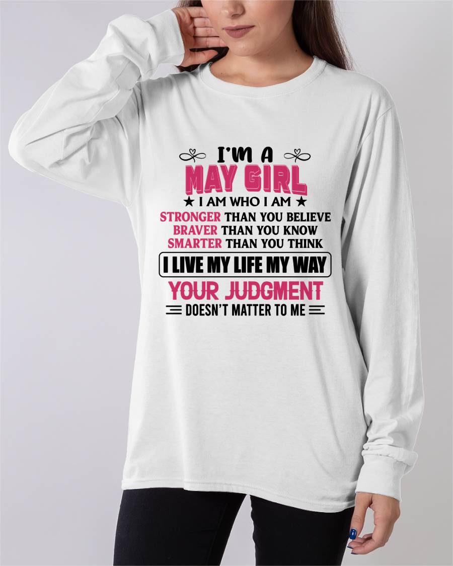 MAY GIRL – I AM WHO I AM, STRONGER, BRAVER, SMARTER - FOR WOMEN - TLEE05 (SKU2603-218-05)