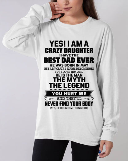 MAY - YES! I AM A CRAZY DAUGHTER I HAVE THE BEST DAD EVER - FROM DAD - TLEE05 (SKU2603-65-05)