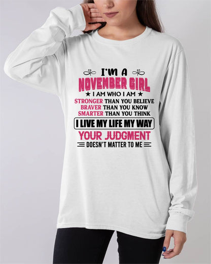 NOVEMBER GIRL – I AM WHO I AM, STRONGER, BRAVER, SMARTER - FOR WOMEN - TLEE11 (SKU2603-218-11)