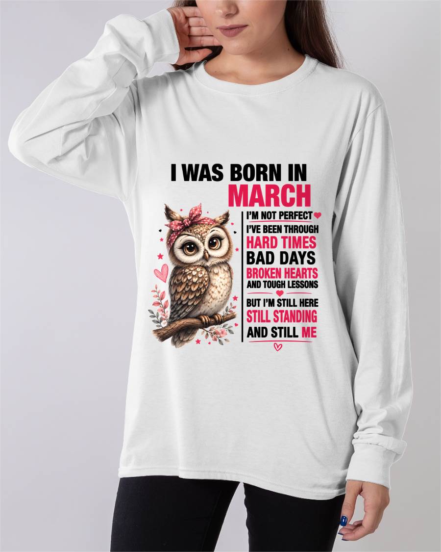 BORN IN MARCH – STILL HERE, STILL STANDING - FOR WOMEN - TLEE03 (SKU2605-152-03)