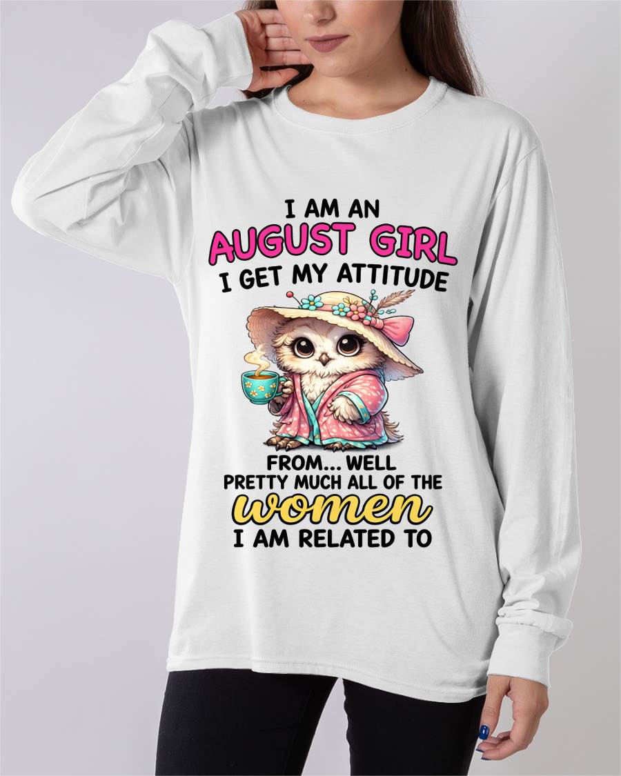 AUGUST GIRL – I GET MY ATTITUDE FROM MY FAMILY - FOR WOMEN - TLEE08 (SKU2604-294-08)