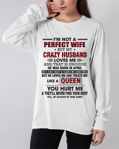 APRIL - I’M NOT A PERFECT WIFE  BUT MY CRAZY HUSBAND LOVES ME  AND THAT IS ENOUGH - FROM HUSBAND - TLEE04 (SKU26T-0188-04)