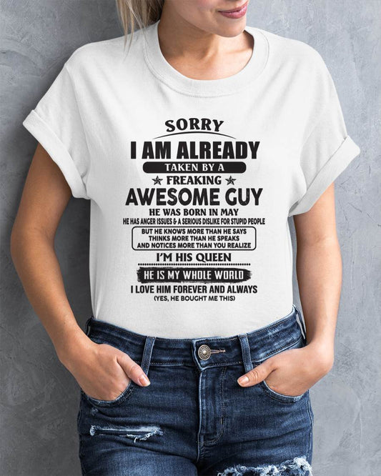 May - Sorry I Am Already Taken By A Freaking Awes Some Guy - Gift For Your Girlfriend, Wife From Husband - TLEE05 (SKU07-177-05)