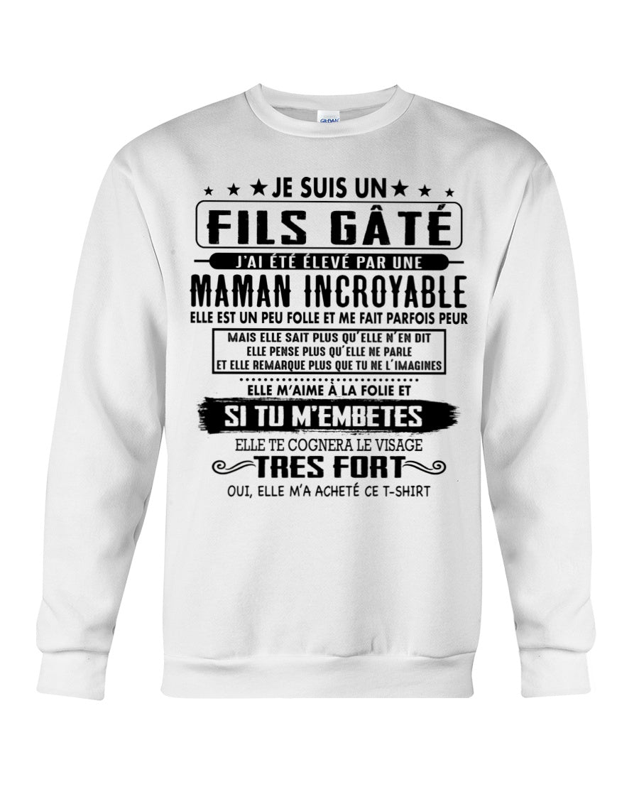 JE SUIS UN FILS GÂTÉ – CADEAU DE MAMAN INCROYABLE - fr00 / TLEE00