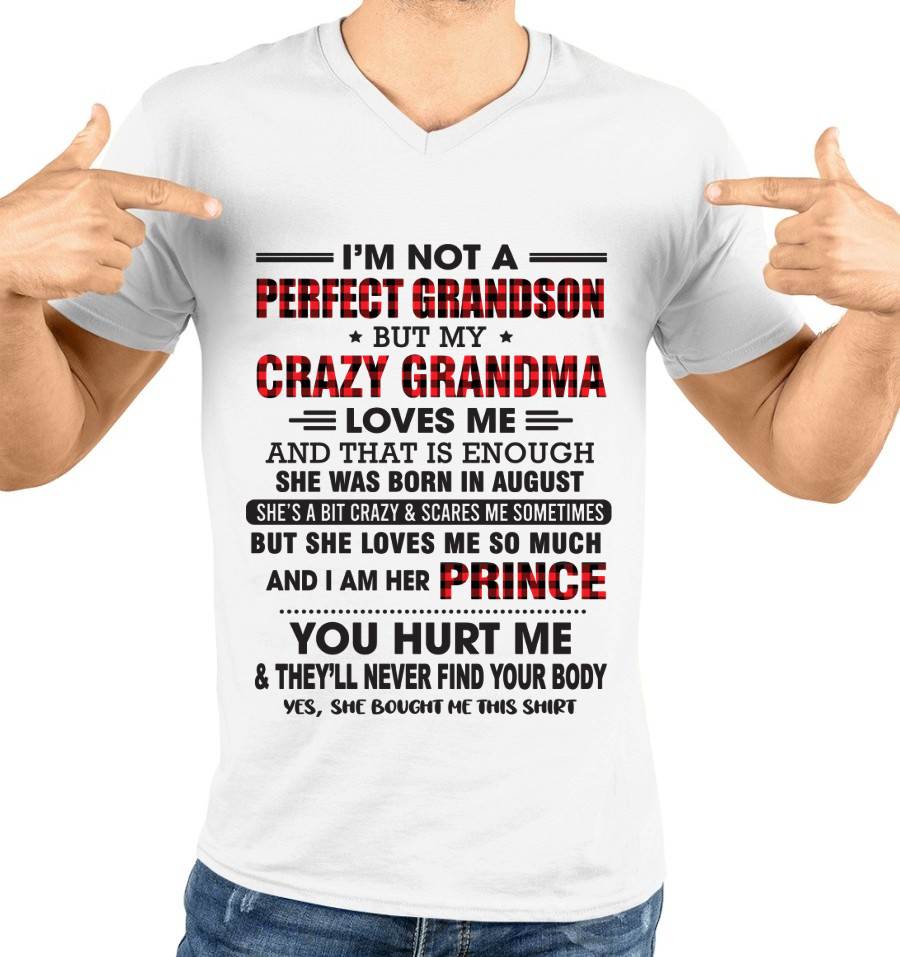 AUGUST - I’M NOT A PERFECT GRANDSON BUT MY CRAZY GRANDMA LOVES ME AND THAT IS ENOUGH - FROM GRANDMA - TLEE08 (SKU12-310-08)