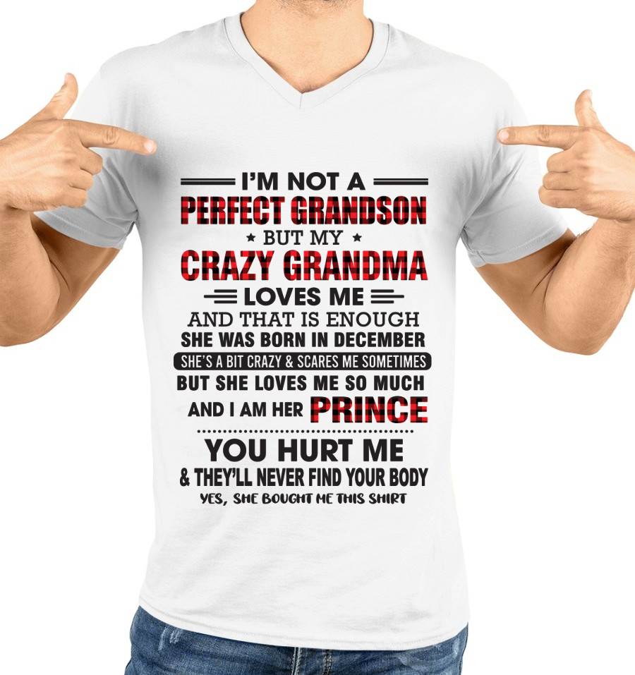 DECEMBER - I’M NOT A PERFECT GRANDSON BUT MY CRAZY GRANDMA LOVES ME AND THAT IS ENOUGH - FROM GRANDMA - TLEE12 (SKU12-310-12)