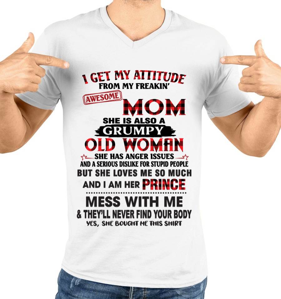 I GET MY ATTITUDE FROM MY FREAKIN' AWESOME MOM - FROM MOM - TLEE00 (SKU2603-156-00)