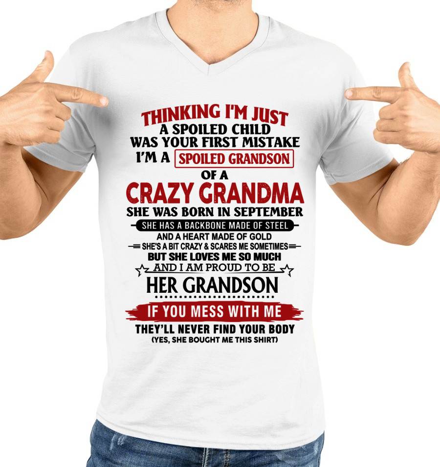 SEPTEMBER - THINKING I’M JUST A SPOILED CHILD WAS YOUR FIRST MISTAKE  I’M A SPOILED GRANDSON OF A CRAZY GRANDMA - FROM GRANDMA - TLEE09 (SKU12-228-09)