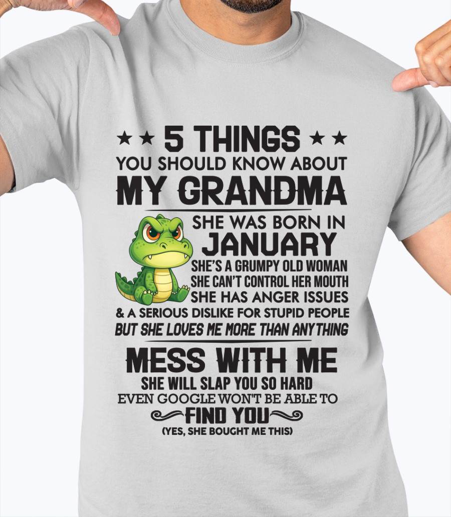 JANUARY - 5 THINGS YOU SHOULD KNOW ABOUT MY GRANDMA – AND YOU'D BETTER NOT MESS WITH ME - FROM GRANDMA - TLEE01 (SKU10-06-01)