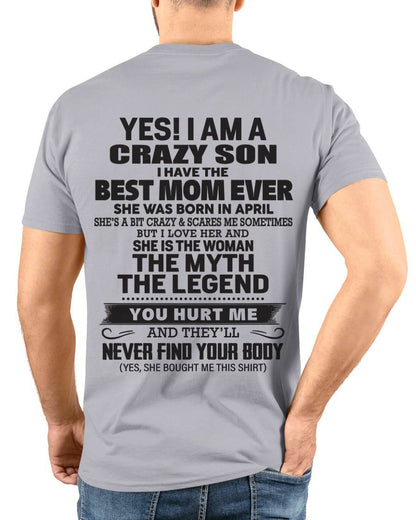 APRIL - YES! I AM A CRAZY SON I HAVE THE BEST MOM EVER - FROM MOM - TLEE04 (SKU09-77-04)
