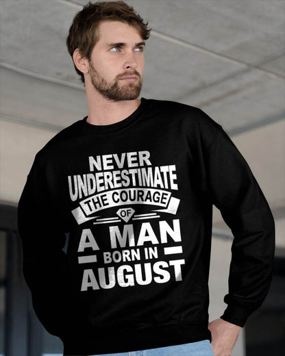 AUGUST BORN MAN : COURAGE STRENGTH & PRIDE - FOR MAN - TLEE08 (SKU2606-126-08)