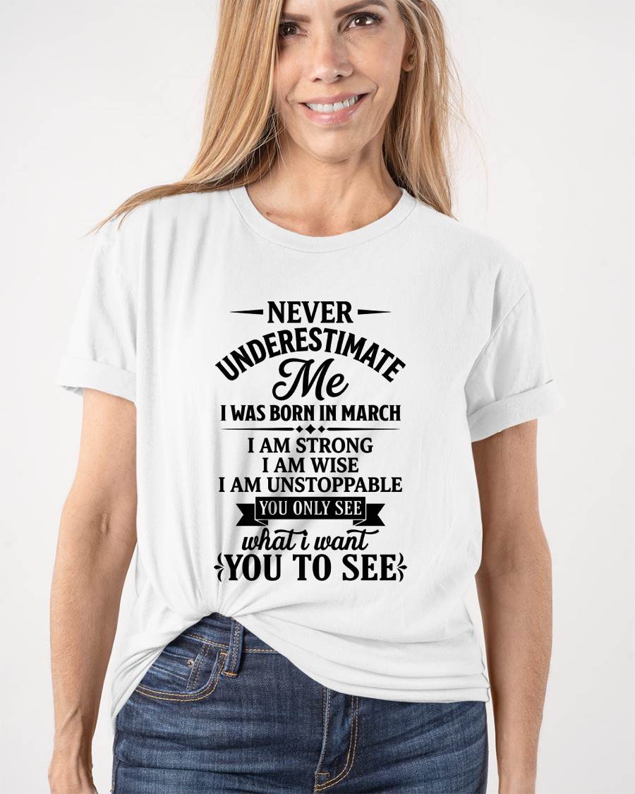 MARCH GIRL – NEVER UNDERESTIMATE ME - FOR WOMEN - TLEE03 (SKU2606-91-03)